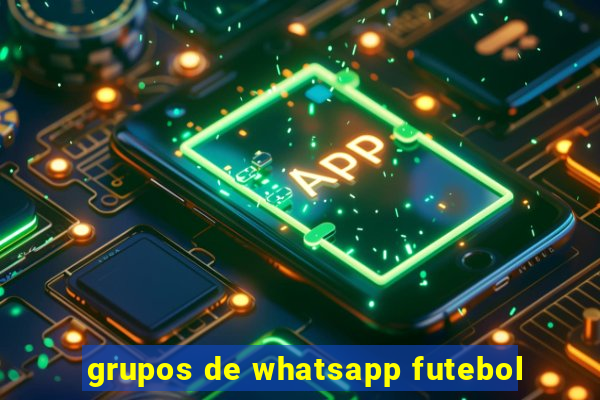 grupos de whatsapp futebol